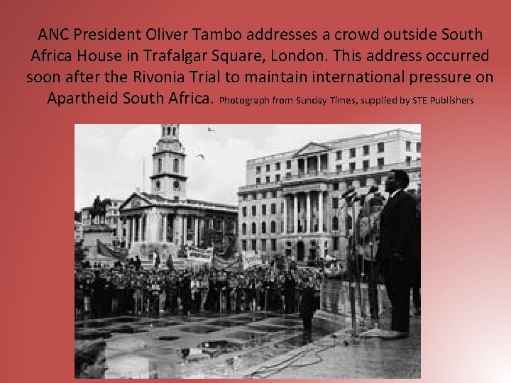 ANC President Oliver Tambo addresses a crowd outside South Africa House in Trafalgar Square,
