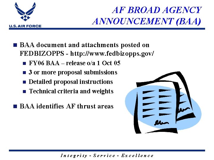 AF BROAD AGENCY ANNOUNCEMENT (BAA) n BAA document and attachments posted on FEDBIZOPPS -