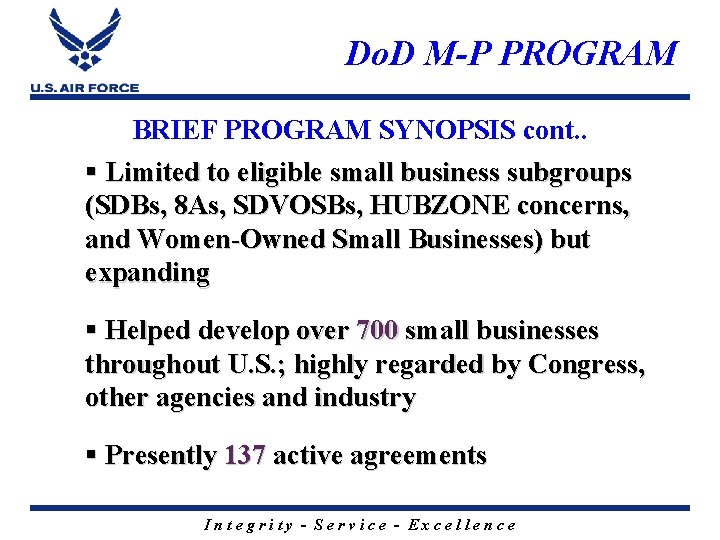 Do. D M-P PROGRAM BRIEF PROGRAM SYNOPSIS cont. . § Limited to eligible small