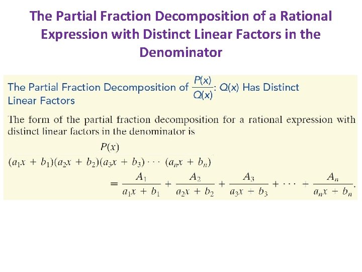 The Partial Fraction Decomposition of a Rational Expression with Distinct Linear Factors in the
