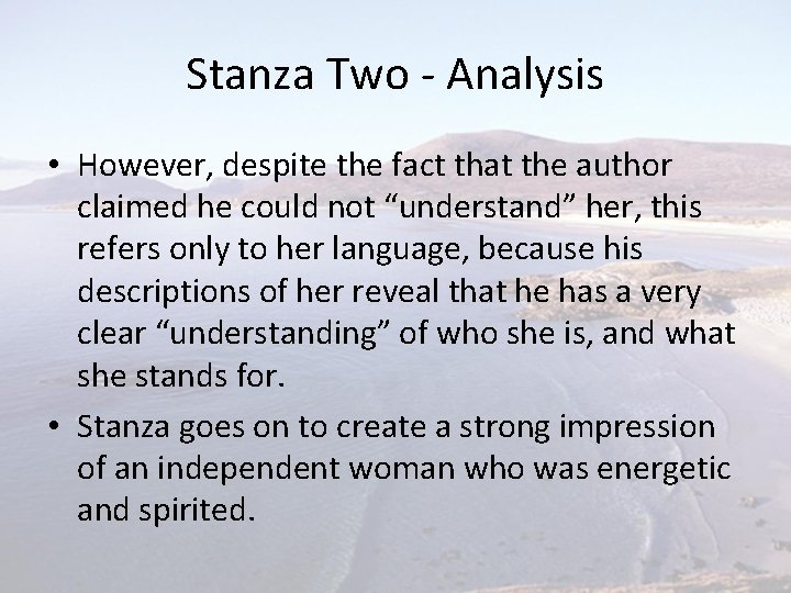 Stanza Two - Analysis • However, despite the fact that the author claimed he