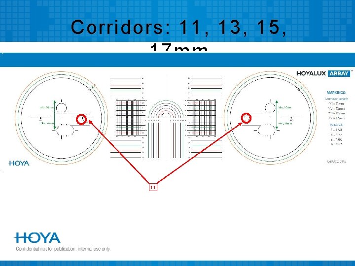 Corridors: 11, 13, 15, 17 mm 11 