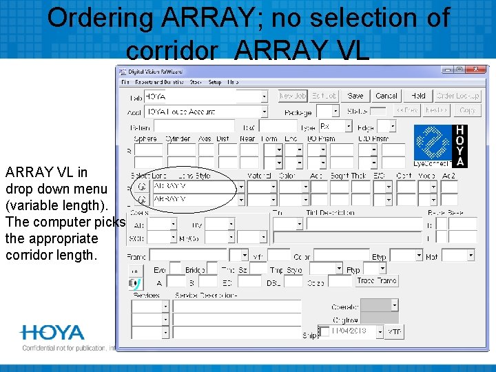Ordering ARRAY; no selection of corridor ARRAY VL in drop down menu (variable length).