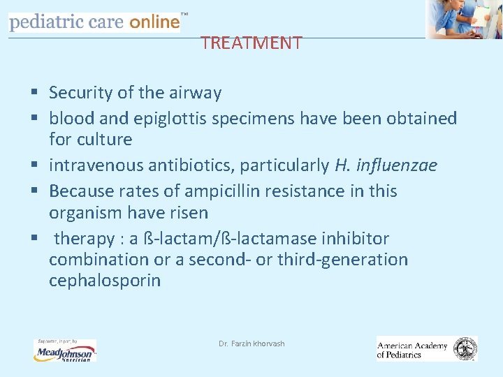 TM TREATMENT § Security of the airway § blood and epiglottis specimens have been