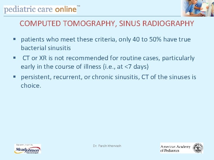 TM COMPUTED TOMOGRAPHY, SINUS RADIOGRAPHY § patients who meet these criteria, only 40 to