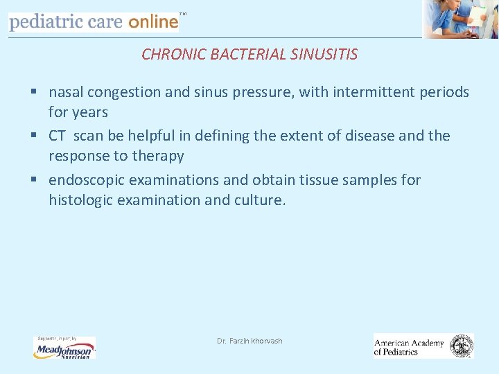 TM CHRONIC BACTERIAL SINUSITIS § nasal congestion and sinus pressure, with intermittent periods for