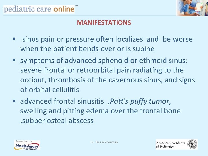 TM MANIFESTATIONS § sinus pain or pressure often localizes and be worse when the