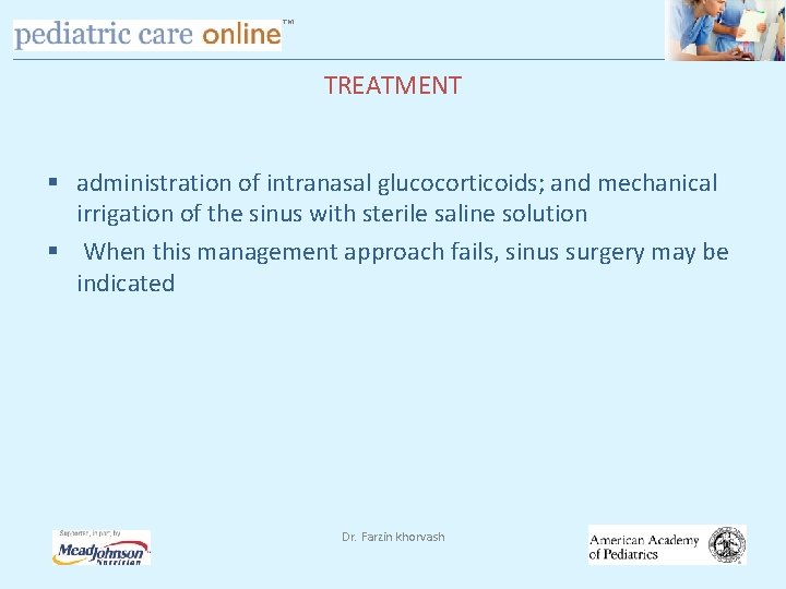 TM TREATMENT § administration of intranasal glucocorticoids; and mechanical irrigation of the sinus with