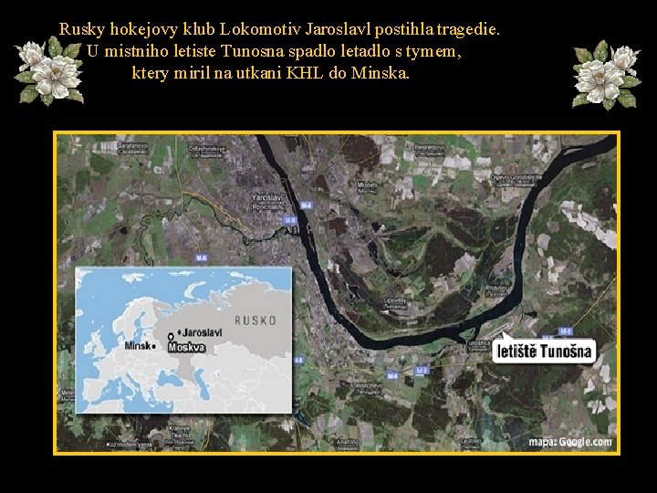 Rusky hokejovy klub Lokomotiv Jaroslavl postihla tragedie. U mistniho letiste Tunosna spadlo letadlo s