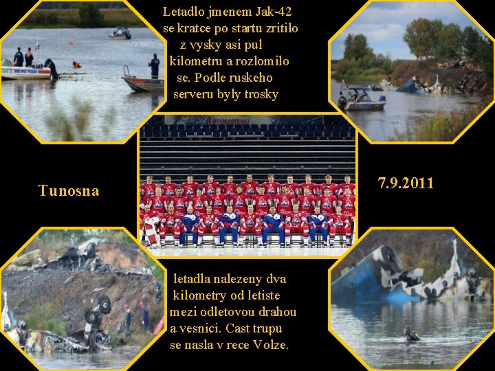 Letadlo jmenem Jak-42 se kratce po startu zritilo z vysky asi pul kilometru a