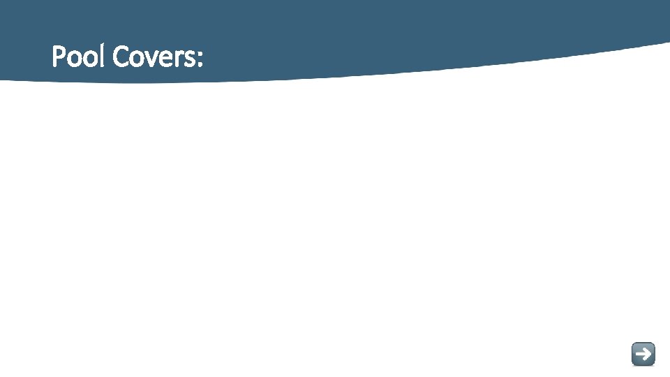 Pool Covers: Pool Covers:
