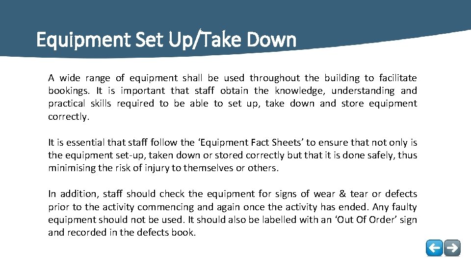Equipment Set Up/Take Down A wide range of equipment shall be used throughout the Equipment Set Up/Take Down A wide range of equipment shall be used throughout the