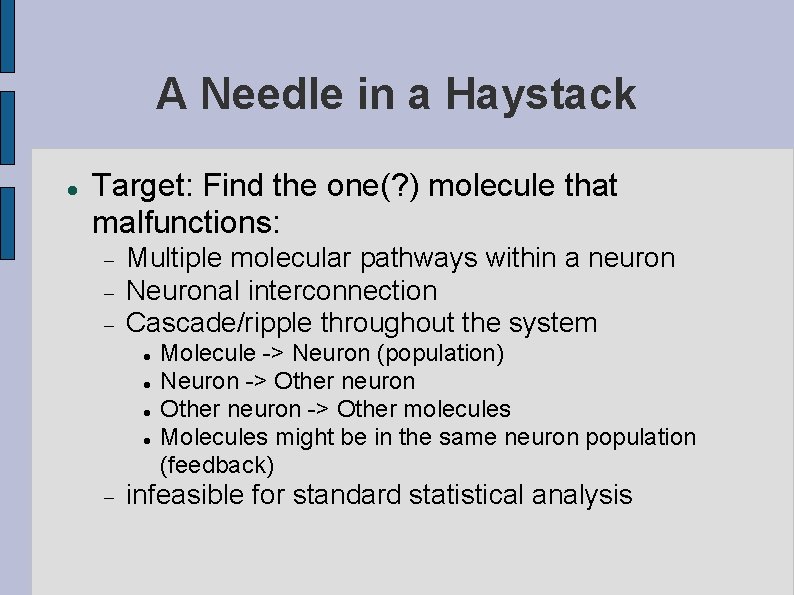 A Needle in a Haystack Target: Find the one(? ) molecule that malfunctions: Multiple