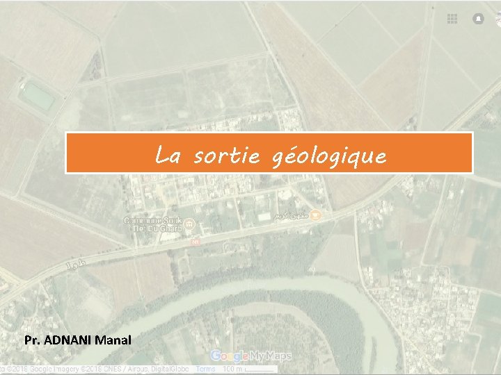 La sortie géologique Pr. ADNANI Manal 