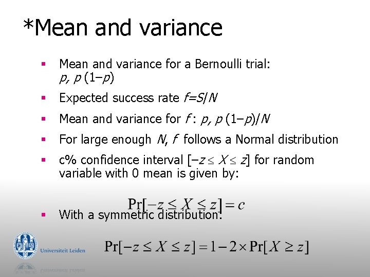 *Mean and variance § Mean and variance for a Bernoulli trial: p, p (1–p)