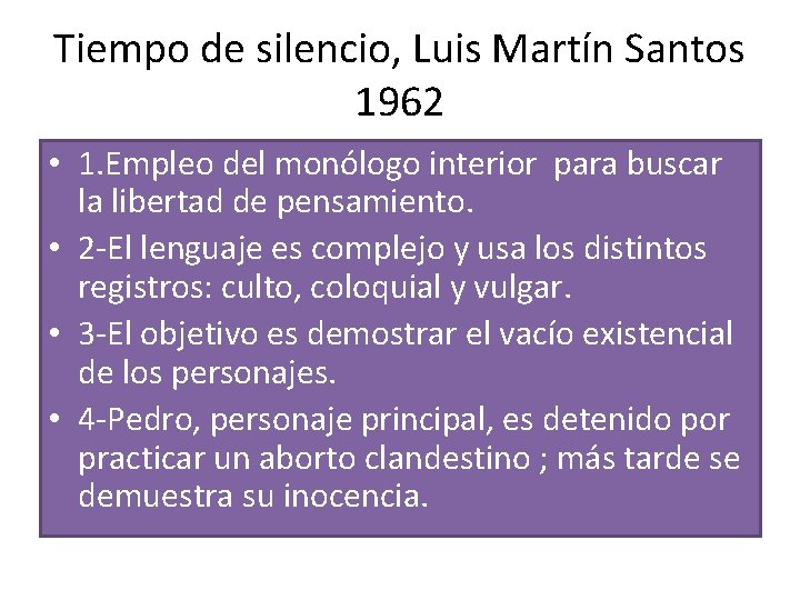Tiempo de silencio, Luis Martín Santos 1962 • 1. Empleo del monólogo interior para