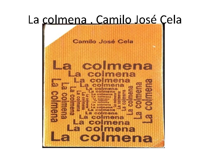 La colmena , Camilo José Cela 