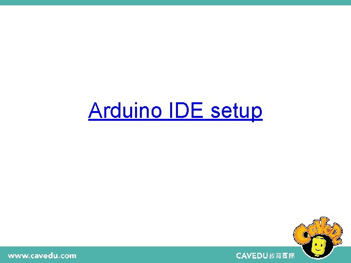 Arduino IDE setup 