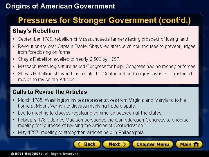 Origins of American Government Pressures for Stronger Government (cont’d. ) Shay’s Rebellion • September