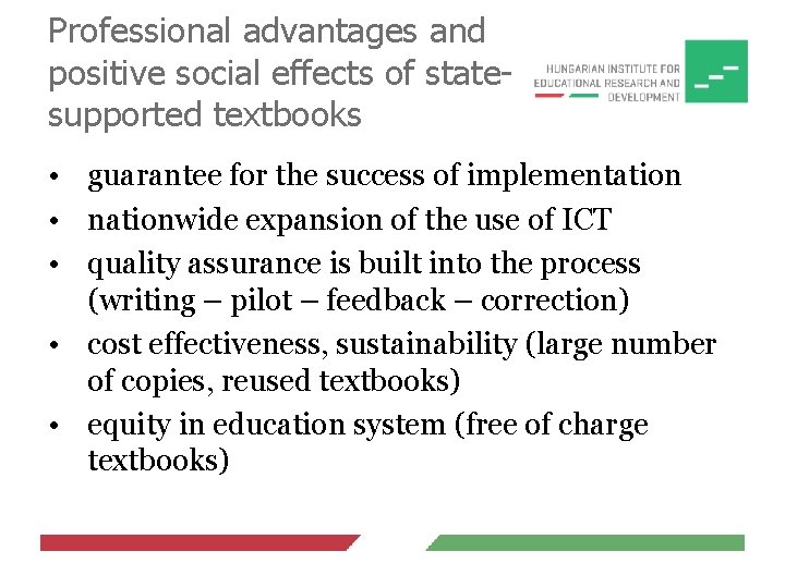 Professional advantages and positive social effects of statesupported textbooks • guarantee for the success