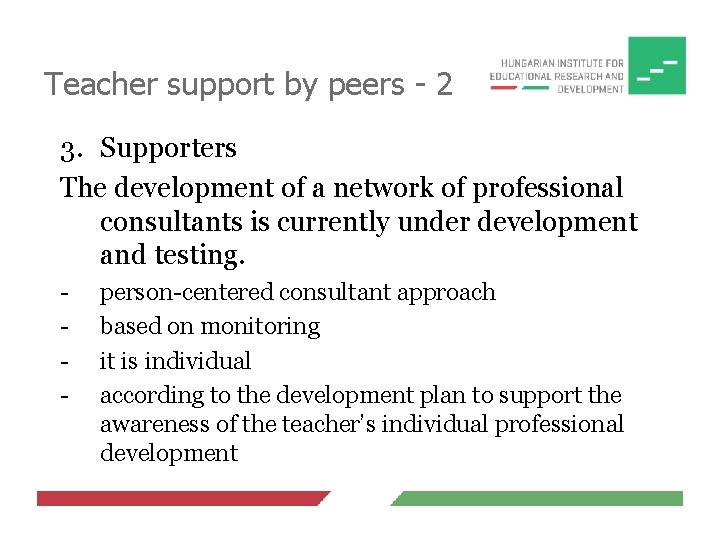 Teacher support by peers - 2 3. Supporters The development of a network of