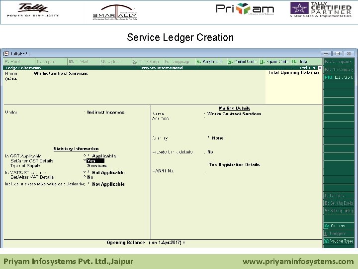 Service Ledger Creation Priyam Infosystems Pvt. Ltd. , Jaipur www. priyaminfosystems. com 