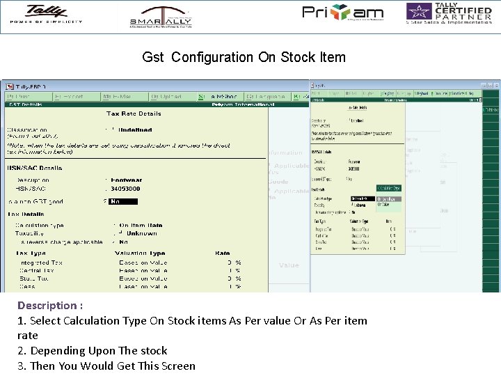 Gst Configuration On Stock Item Description : 1. Select Calculation Type On Stock items