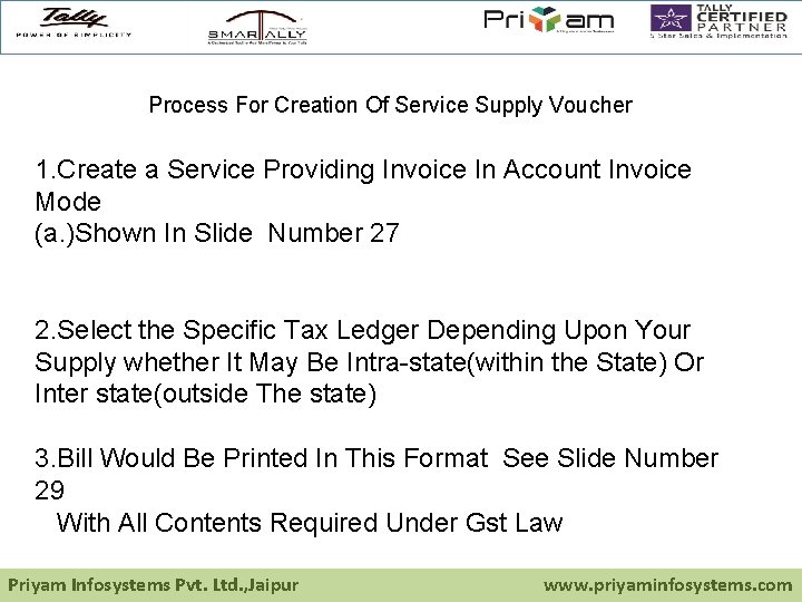 Process For Creation Of Service Supply Voucher 1. Create a Service Providing Invoice In