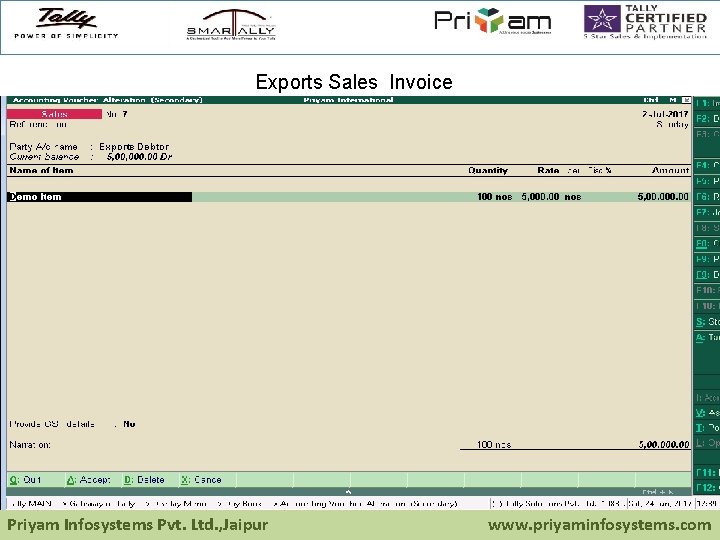 Exports Sales Invoice Priyam Infosystems Pvt. Ltd. , Jaipur www. priyaminfosystems. com 