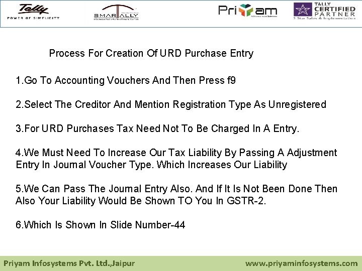 Process For Creation Of URD Purchase Entry 1. Go To Accounting Vouchers And Then