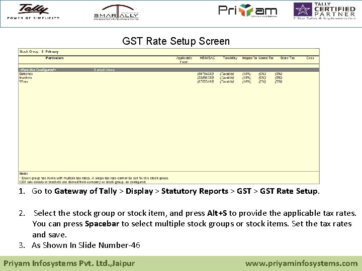 GST Rate Setup Screen 1. Go to Gateway of Tally > Display > Statutory