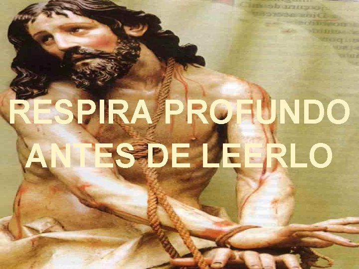 RESPIRA PROFUNDO ANTES DE LEERLO 