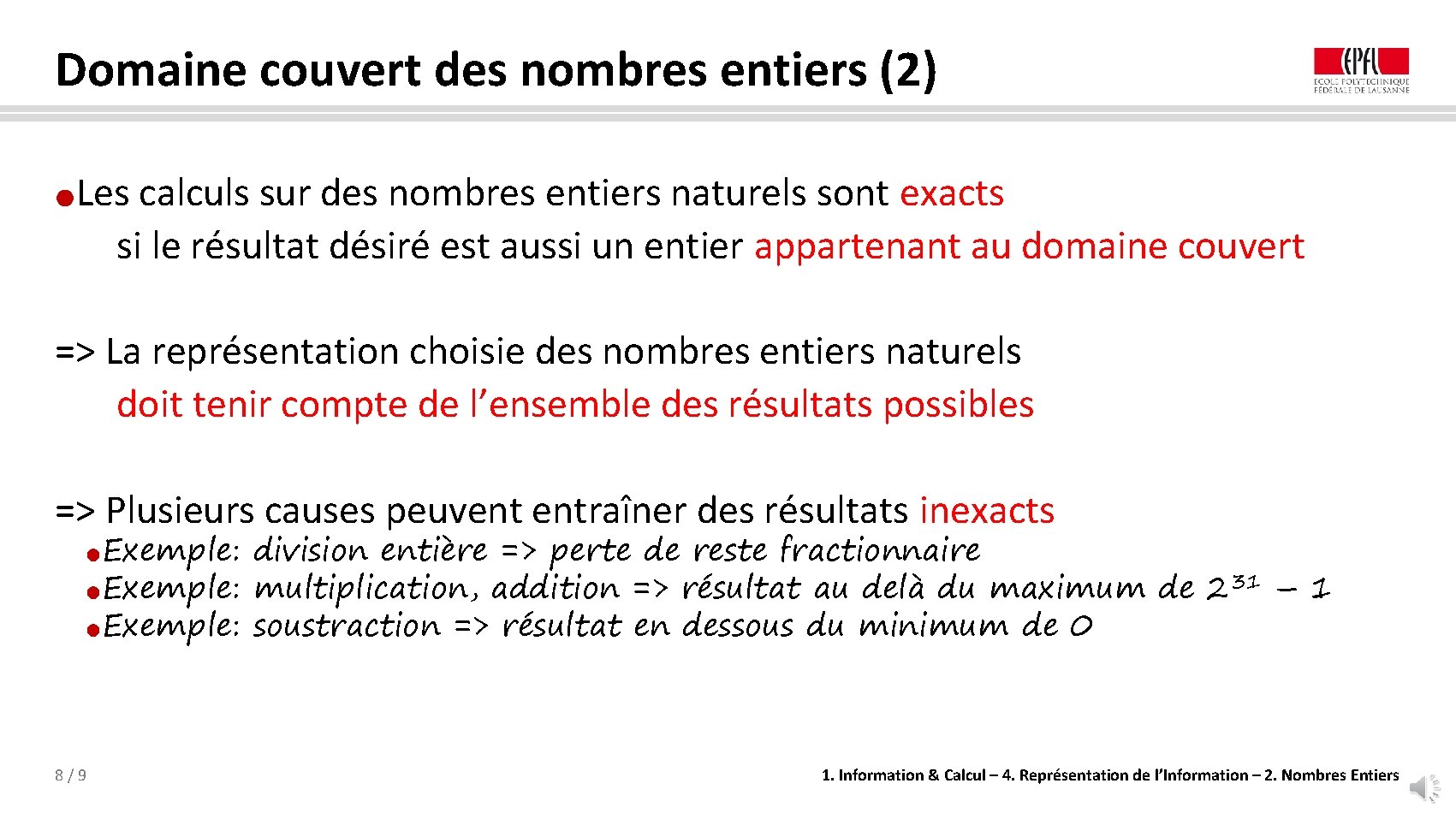 Domaine couvert des nombres entiers (2) Les calculs sur des nombres entiers naturels sont