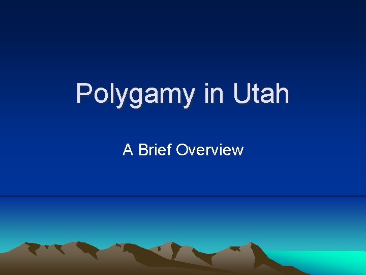 Polygamy in Utah A Brief Overview 