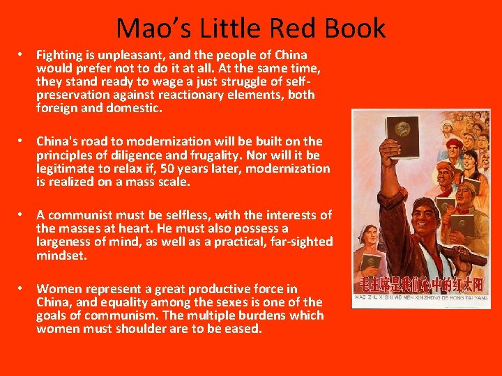 Mao’s Little Red Book • Fighting is unpleasant, and the people of China would