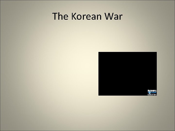 The Korean War 
