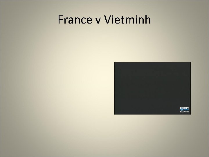 France v Vietminh 