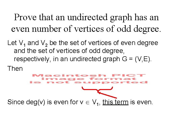 Prove that an undirected graph has an even number of vertices of odd degree.