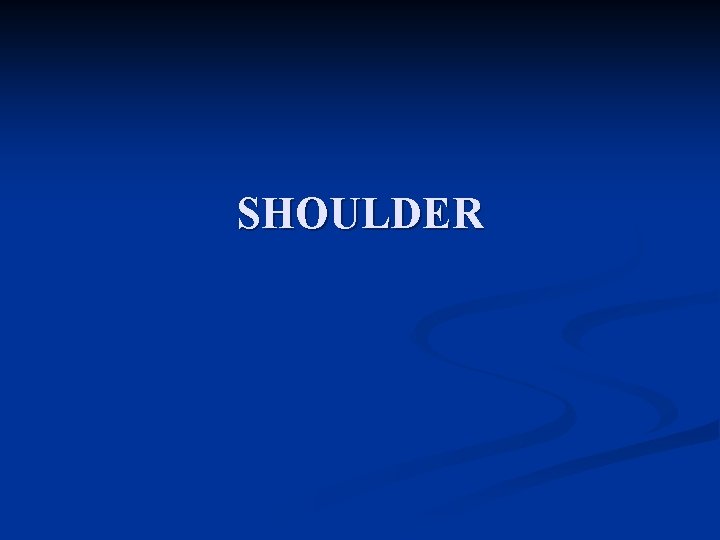 SHOULDER 