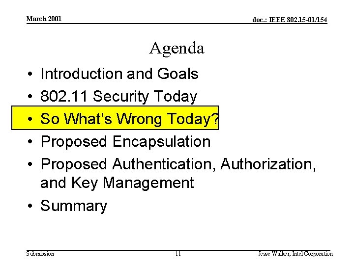 March 2001 doc. : IEEE 802. 15 -01/154 Agenda • • • Introduction and