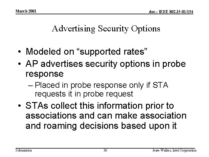 March 2001 doc. : IEEE 802. 15 -01/154 Advertising Security Options • Modeled on