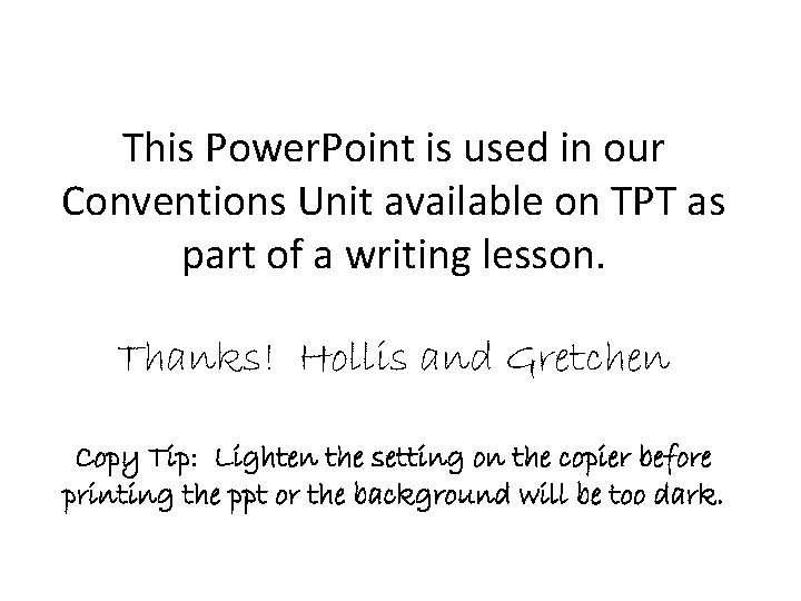 This Power. Point is used in our Conventions Unit available on TPT as part