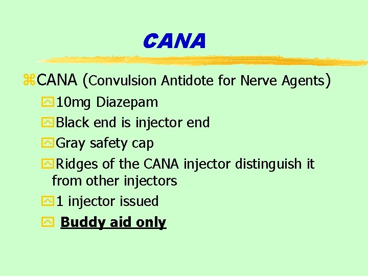 CANA z. CANA (Convulsion Antidote for Nerve Agents) y 10 mg Diazepam y. Black