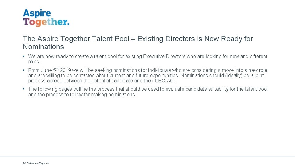 The Aspire Together Talent Pool – Existing Directors is Now Ready for Nominations •