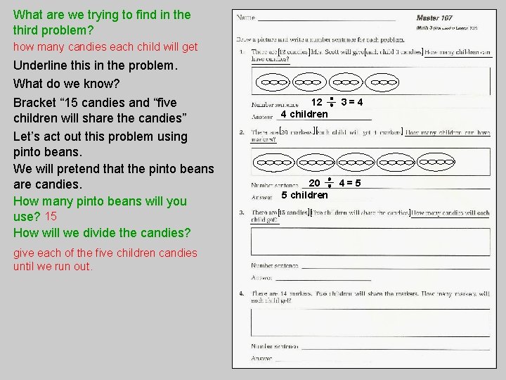 What are we trying to find in the third problem? how many candies each