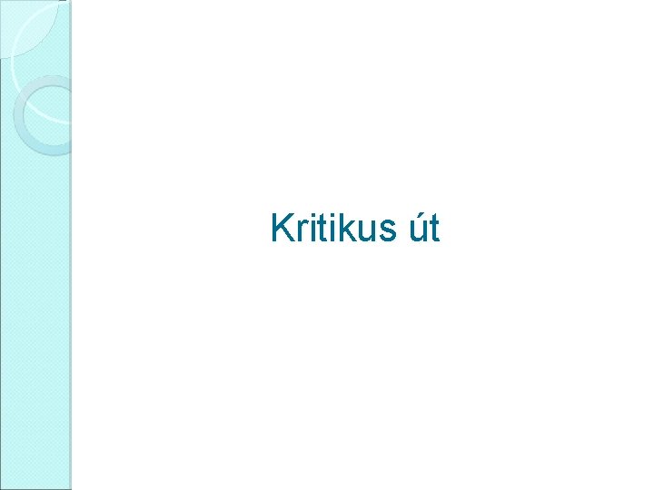 Kritikus út 