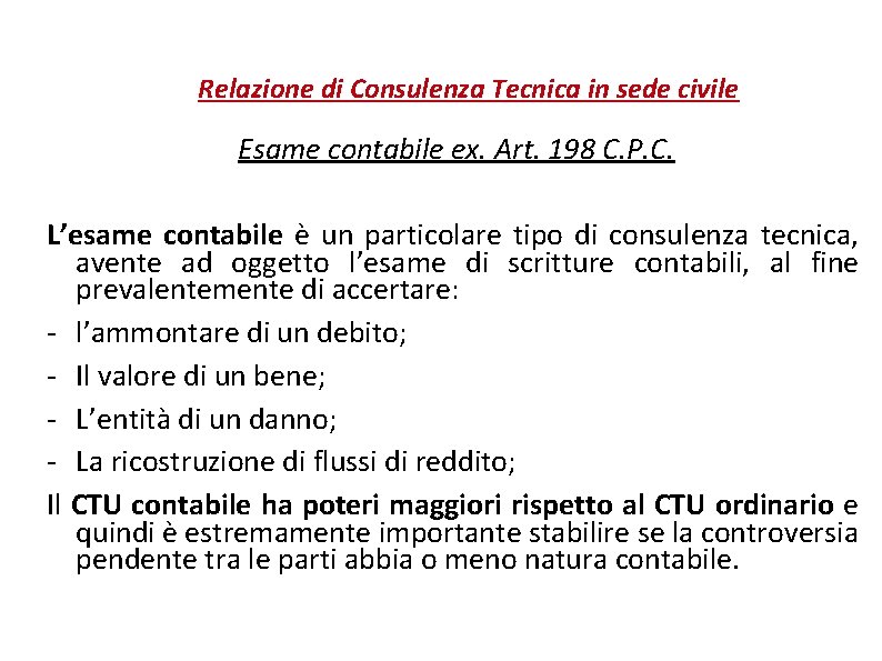 Relazione di Consulenza Tecnica in sede civile Esame contabile ex. Art. 198 C. P.