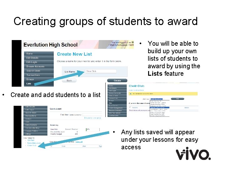 Creating groups of students to award • You will be able to build up