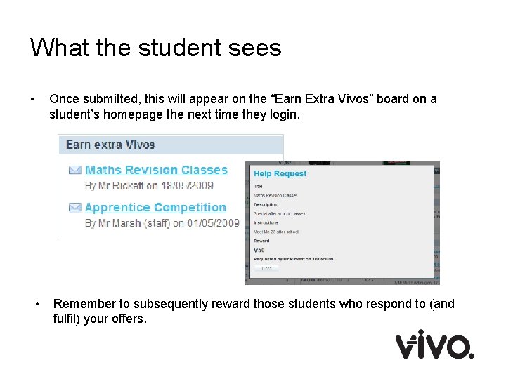 What the student sees • • Once submitted, this will appear on the “Earn