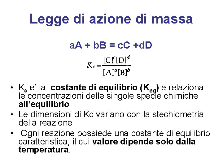 Legge di azione di massa a. A + b. B = c. C +d.